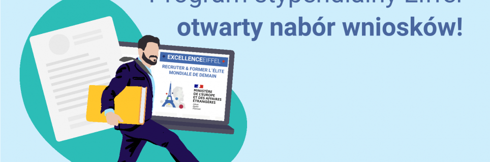 Program stypendialny Eiffel – otwarty nabór wniosków!